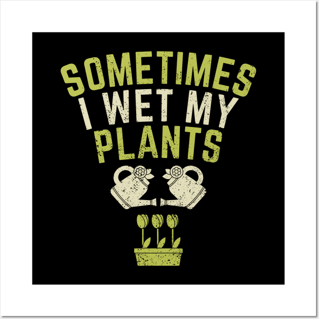 Funny Plant Gardening Garden Gardener Gift Wall Art by Dolde08